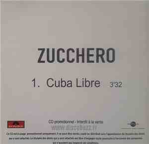 Zucchero - Cuba Libre