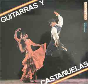 Alfonso Labrador, Juan Labrador, Antonio Dueñas - Guitarras Y Castanuelas