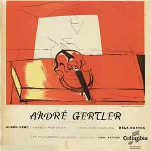 André Gertler, Alban Berg / Béla Bartok - Concerto Pour Violon / Sonate Pou ...