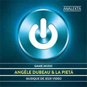 Angèle Dubeau, La Pietà - Game Music