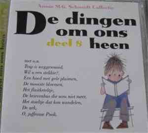 Annie M.G. Schmidt - De Dingen Om Ons Heen