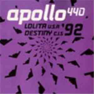 Apollo 440 - Lolita (U.S.A. '92) / Destiny (C.I.S. '92)