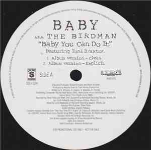 Baby  A.K.A. The Birdman - Baby You Can Do It