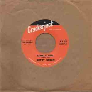 Betty Green - He's Down On Me / Lonely Girl