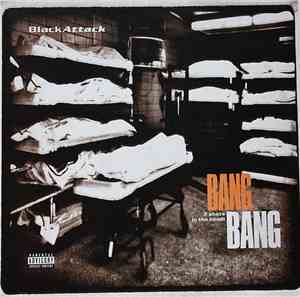 Black Attack  - Bang Bang (2 Shots In The Head!)