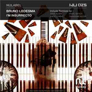 Bruno Ledesma - I'm Insurrecto
