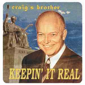 Craig's Brother - Keepin' It Real