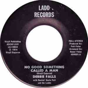 Debbie Falls - No Good Something Called A Man