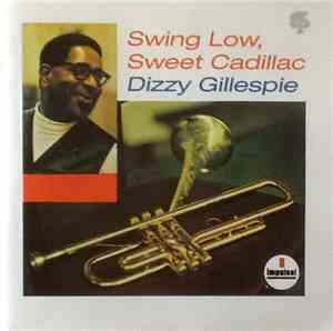 Dizzy Gillespie - Swing Low, Sweet Cadillac