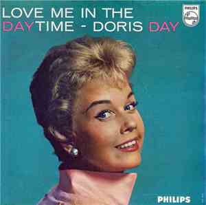 Doris Day - Love Me In The Daytime