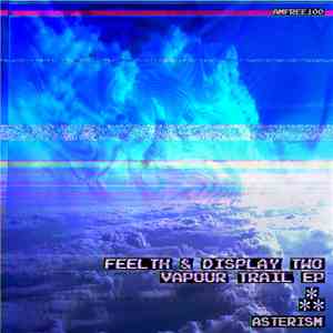 Feelth, Display Two - Vapour Trail EP