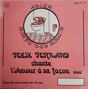 Felix Fernand - Adieu Monde Des Soucis
