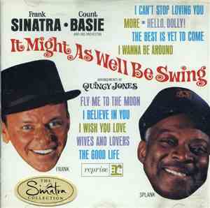 Frank Sinatra • Count Basie And His Orchestra - It Might As Well Be Swing