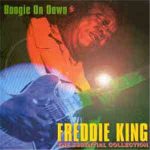 Freddie King - Boogie On Down
