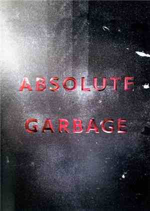Garbage - Absolute Garbage