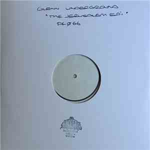 Glenn Underground - The Jerusalem EP's