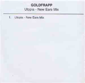 Goldfrapp - Utopia (New Ears Mix)