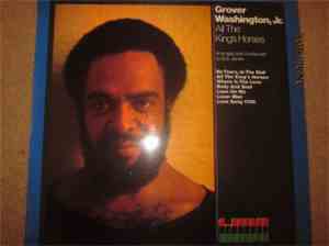 Grover Washington, Jr. - All The King's Horses