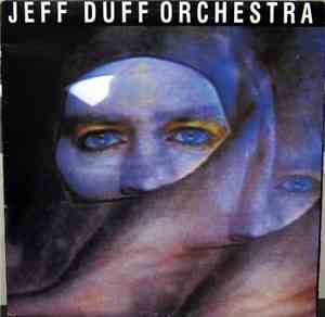 Jeff Duff Orchestra - Jeff Duff Orchestra