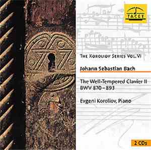 Johann Sebastian Bach - Evgeni Koroliov - The Well-Tempered Clavier Vol. II ...