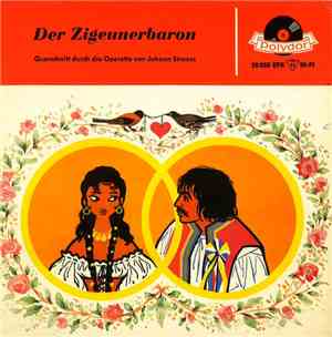 Johann Strauss - Der Zigeunerbaron - Querschnitt Durch Die Operette Von Joh ...
