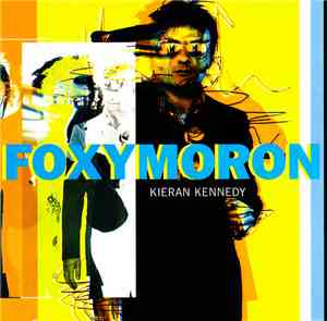 Kieran Kennedy - Foxymoron