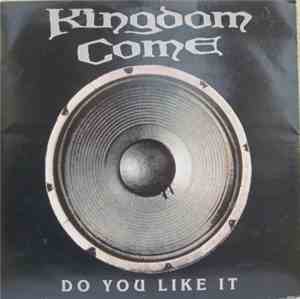 Kingdom Come  - Do You Like It