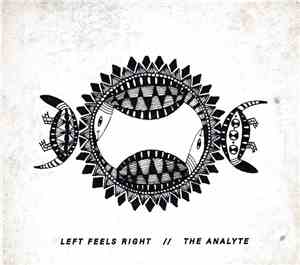 Left Feels Right // The Analyte - Split EP 2011