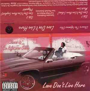 Llexus, The Infamous Clicc - Love Don't Live Here