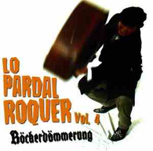 Lo Pardal Roquer - Vol. 4 Röckerdämmerung