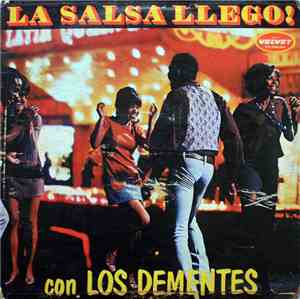 Los Dementes - La Salsa Llego!