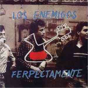 Los Enemigos - Ferpectamente