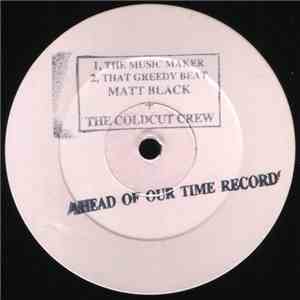 Matt Black & The Coldcut Crew - The Music Maker