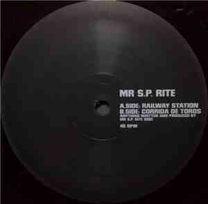 Mr. SP Rite - Railway Station / Corrida De Toros