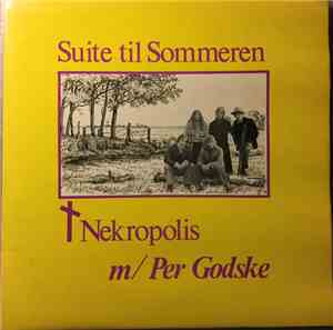 Nekropolis M/ Per Godske - Suite Til Sommeren