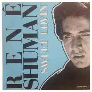 René Shuman - Sweet Lovin'