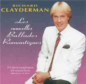 Richard Clayderman - Les Nouvelles Ballades Romantiques