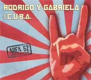 Rodrigo Y Gabriela And C.U.B.A.  - Area 52