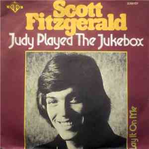 Scott Fitzgerald - Judy Played The Jukebox