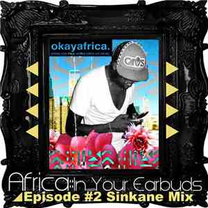 Sinkane - Africa In Your Earbuds Episode #2 Sinkane Mix