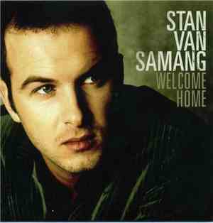 Stan Van Samang - Welcome Home