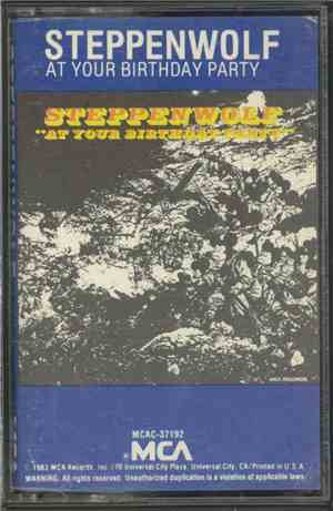 Steppenwolf - At Your Birthday Party