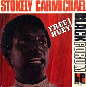 Stokely Carmichael - Free Huey!