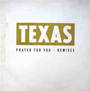 Texas - Prayer For You - Remixes