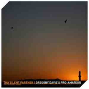 Tha Silent Partner - Gregory Davis's Pro-Amateur