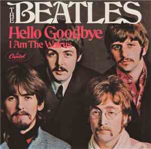 The Beatles - Hello Goodbye / I Am The Walrus