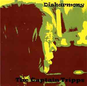 The Captain Tripps - Disharmony