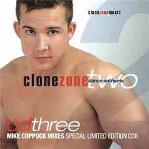 Various - Clone Zone Dance Anthems Two: Mike Coppock Mixes