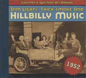 Various - Dim Lights, Thick Smoke & Hillbilly Music: Country & Western Hit ...