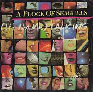 A Flock Of Seagulls - (It's Not Me) Talking